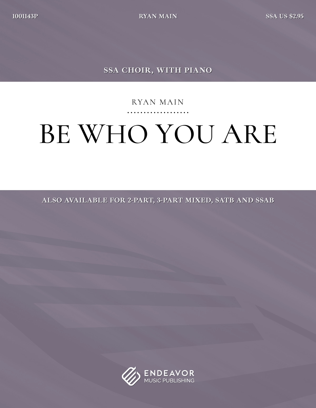 Be Who You Are by Ryan Main - choral sheet music