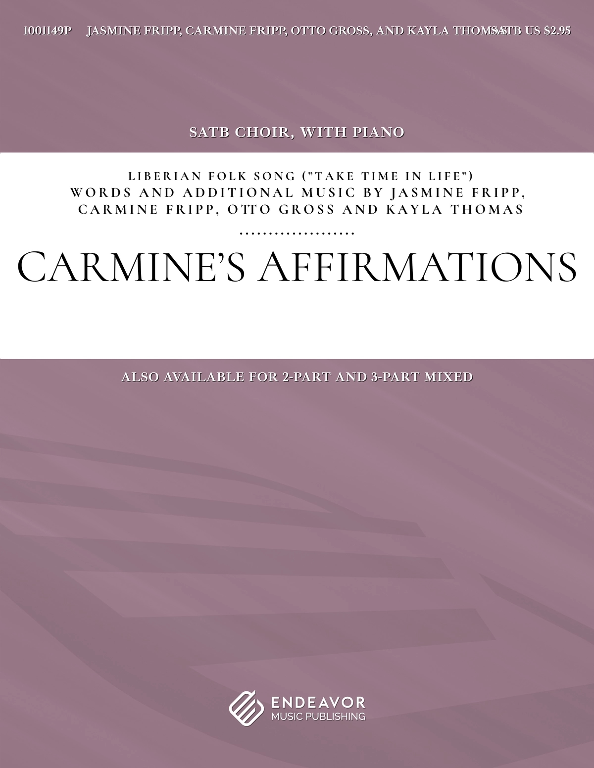 Carmine's Affirmations by Jasmine Fripp, Carmine Fripp, Otto Gross, and Kayla Thomas - choral sheet music