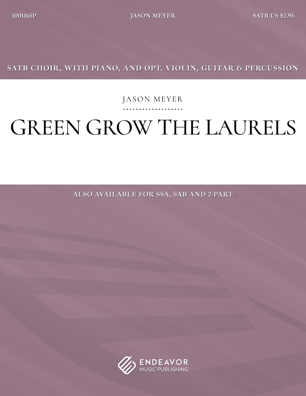 Green Grow The Laurels by Jason Meyer - choral sheet music