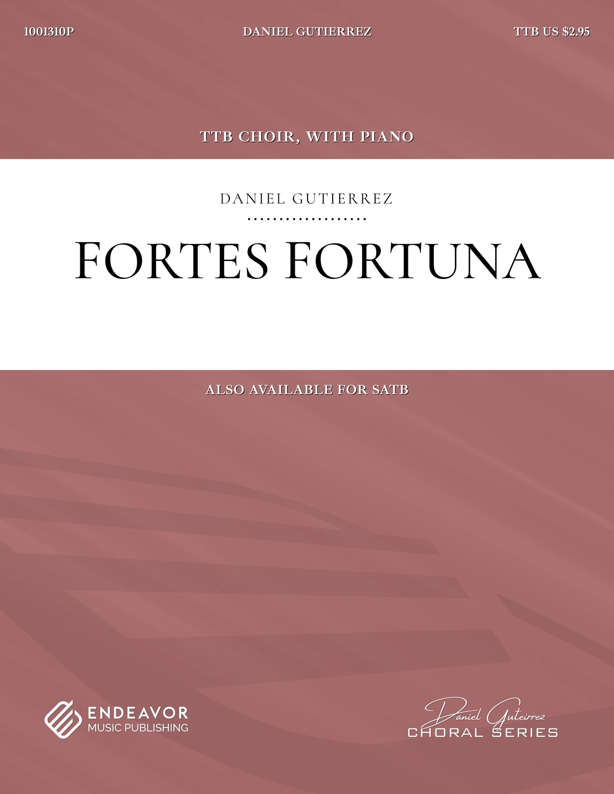 Fortes Fortuna by Daniel Gutierrez - choral sheet music