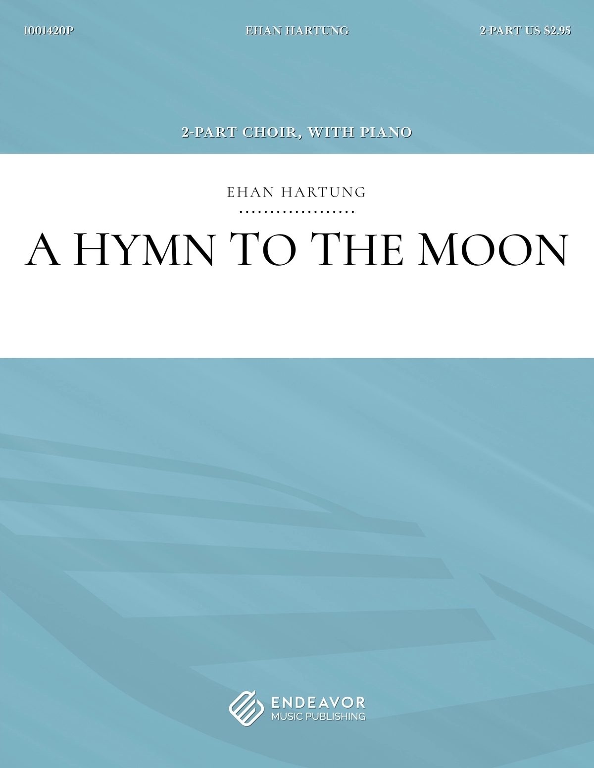 A Hymn to the Moon by Ehan Hartung - choral sheet music