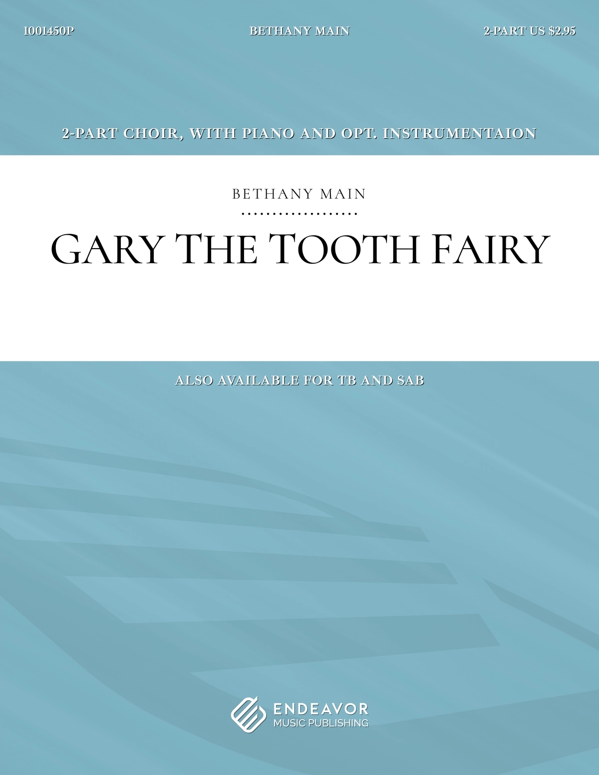 Gary The Tooth Fairy by Bethany Main - choral sheet music