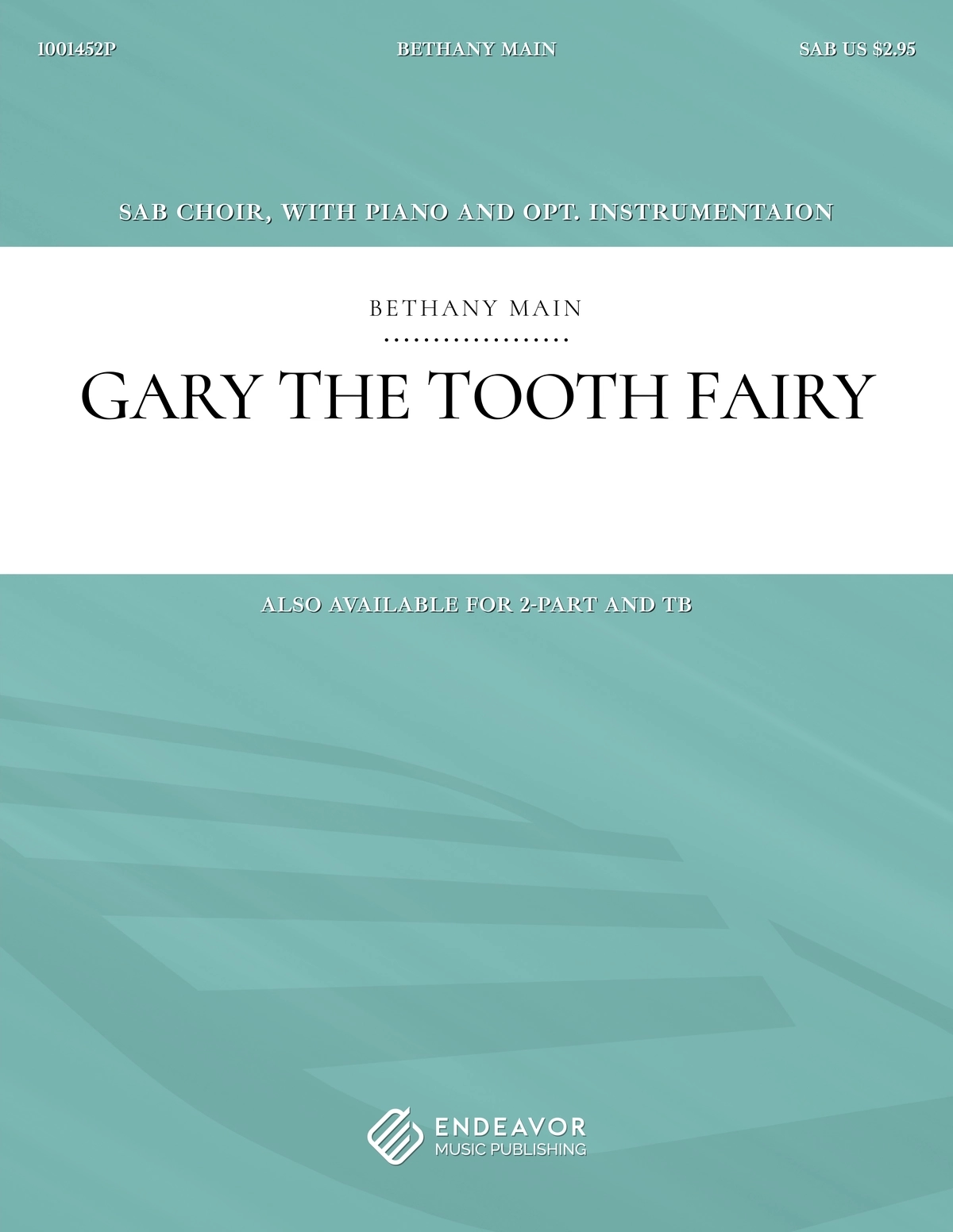 Gary The Tooth Fairy by Bethany Main - choral sheet music