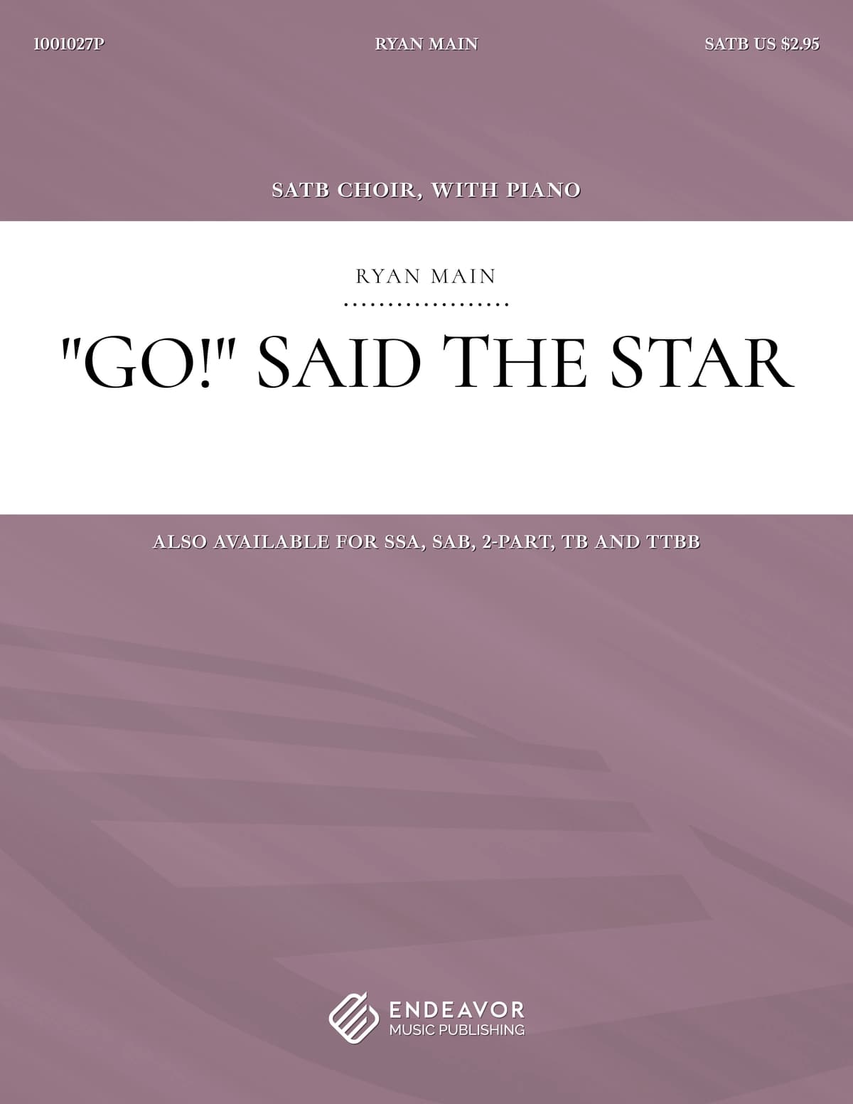 Go! Said The Star by Ryan Main - choral sheet music
