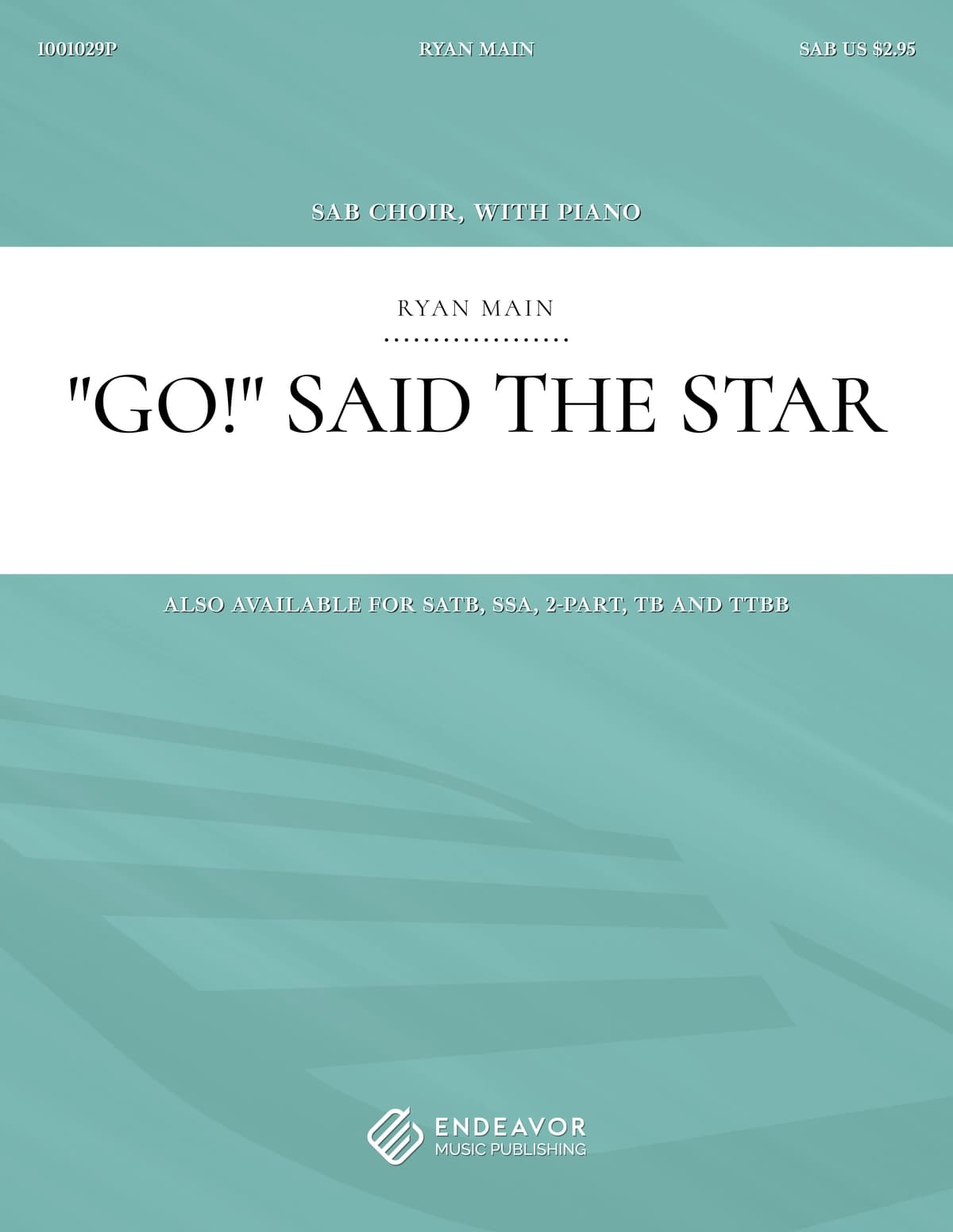 Go! Said The Star by Ryan Main - choral sheet music
