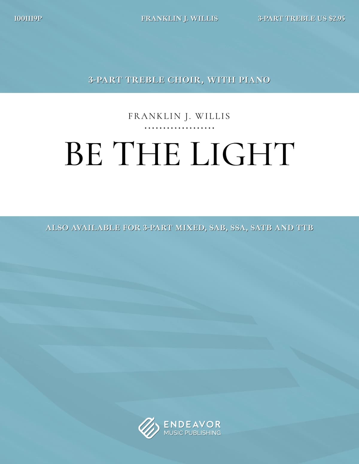 Be The Light by Franklin Willis - choral sheet music