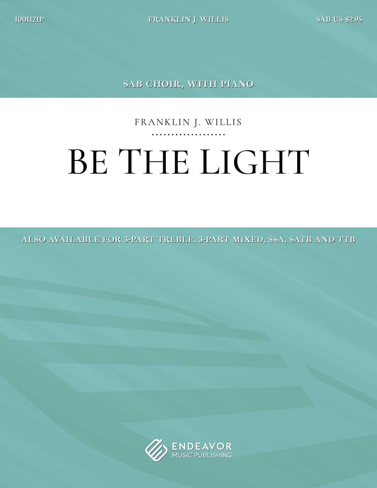 Be The Light by Franklin Willis - choral sheet music