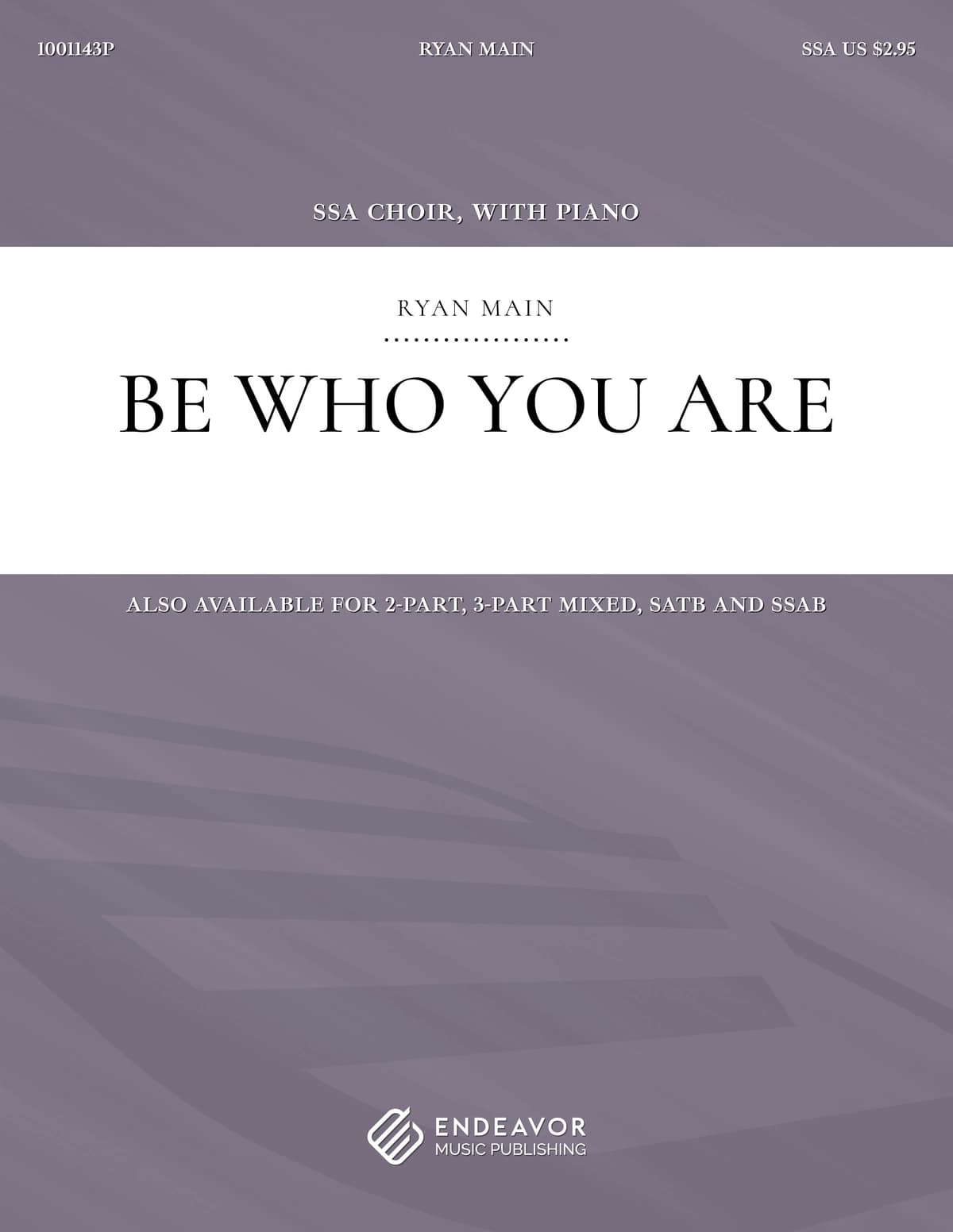 Be Who You Are by Ryan Main - choral sheet music