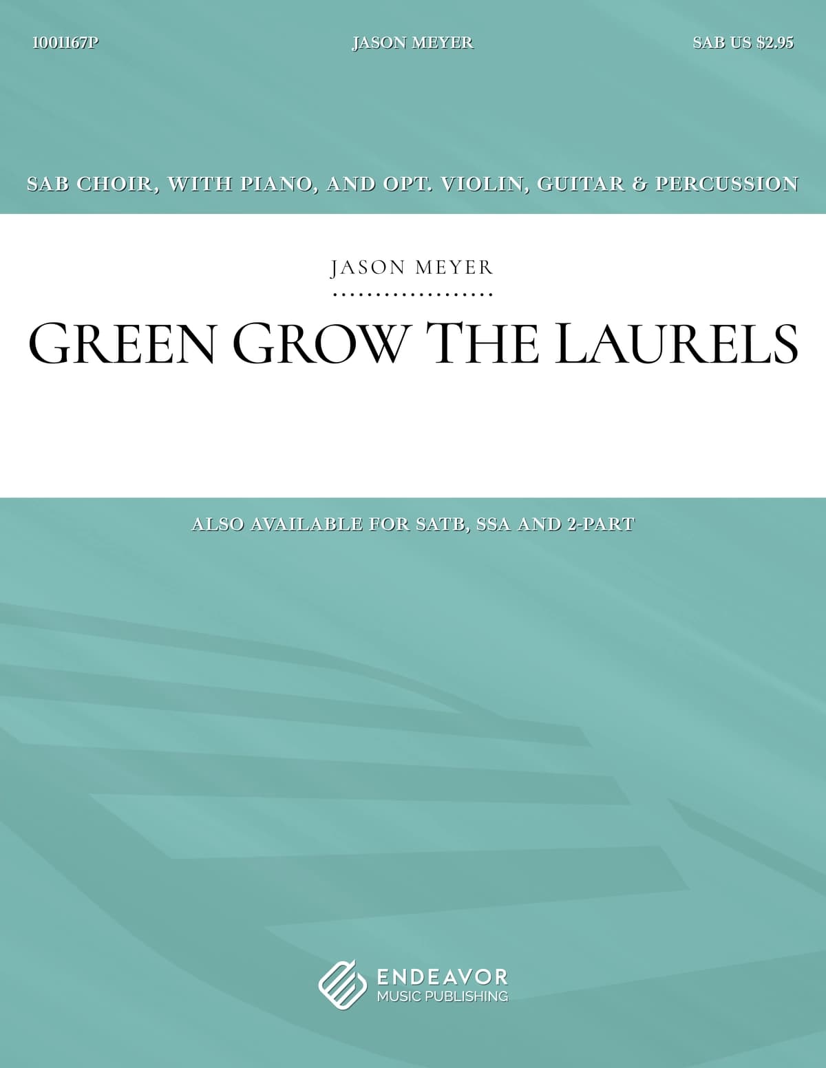 Green Grow The Laurels by Jason Meyer - choral sheet music