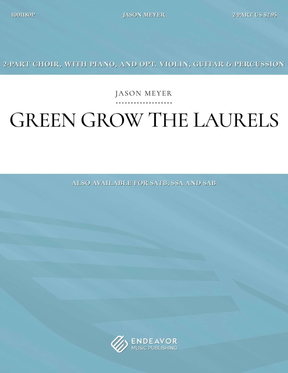 Green Grow The Laurels by Jason Meyer - choral sheet music