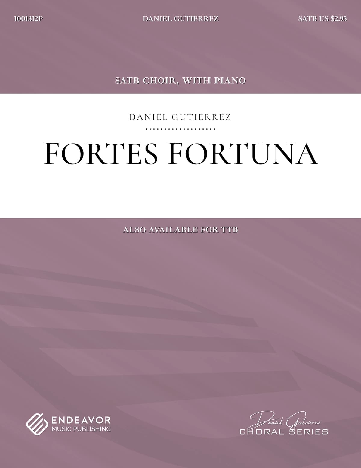 Fortes Fortuna by Daniel Gutierrez - choral sheet music