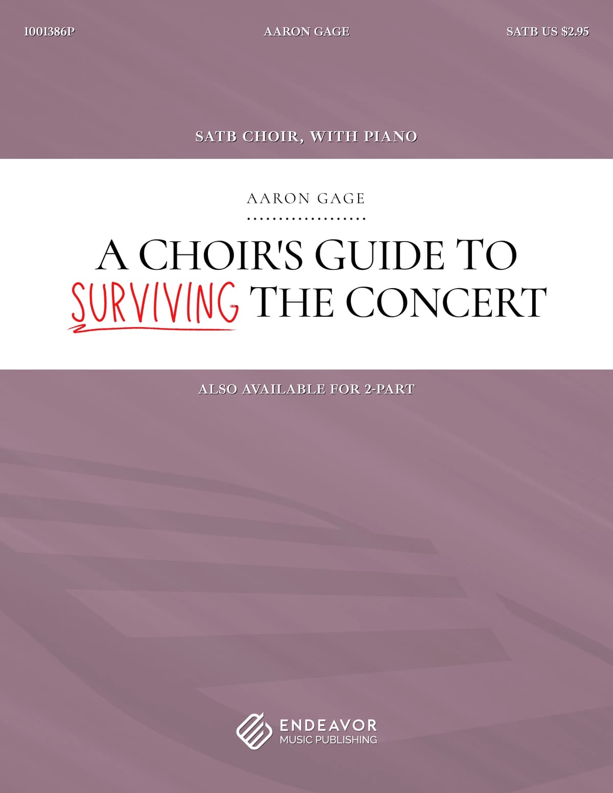 A Choir's Guide To Surviving The Concert by Aaron Gage - choral sheet music