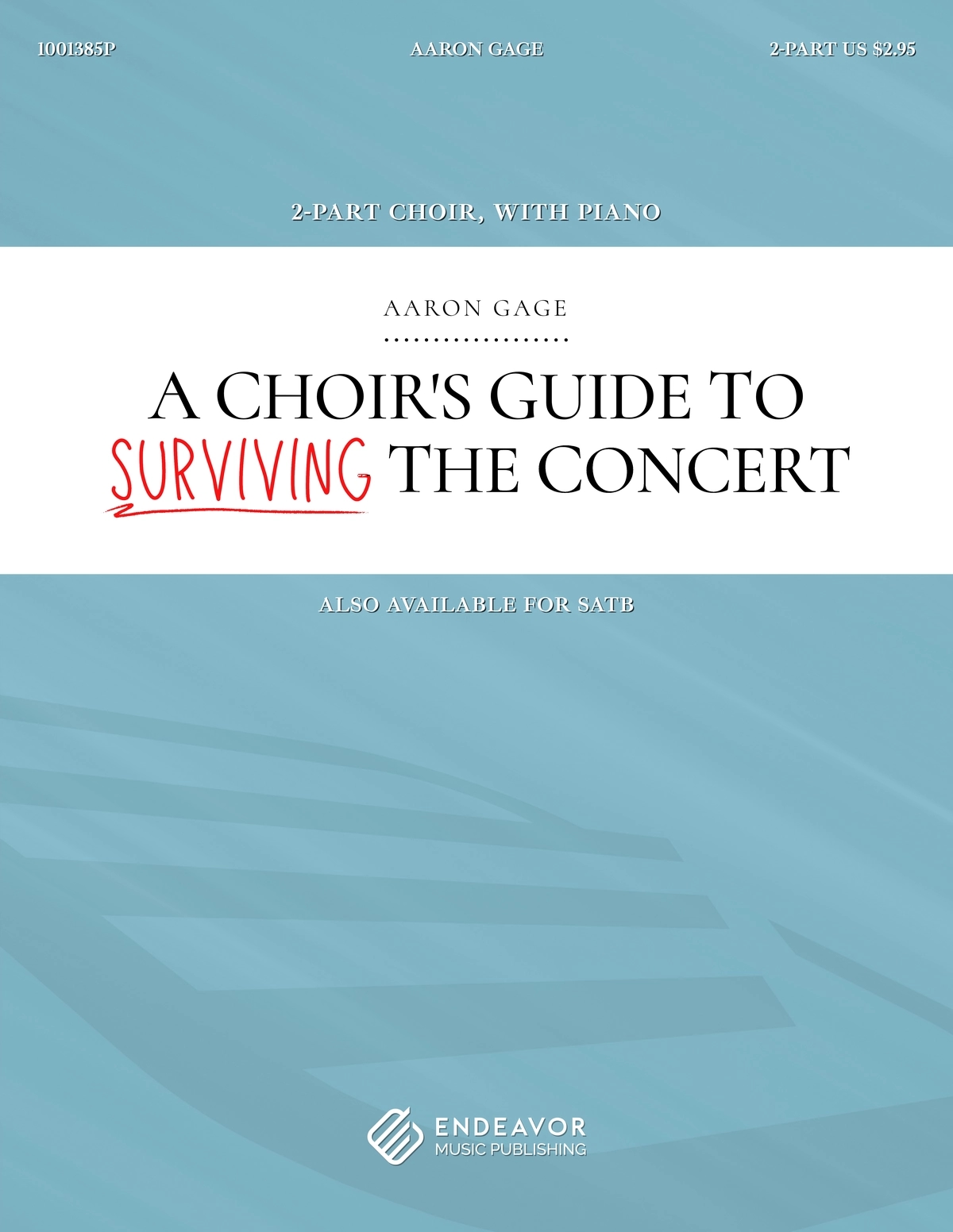 A Choir's Guide To Surviving The Concert by Aaron Gage - choral sheet music cover